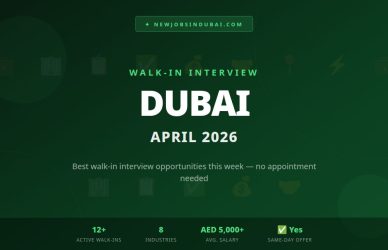 Walk-in Interview Dubai April 2026 – Best Job Opportunities This Week